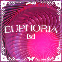 Kowai - EUPHORIA