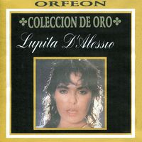 Lupita D'Alessio - Coleccion de Oro