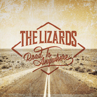 The Lizards - Road to Anywhere (Explicit)