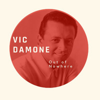 Vic Damone - Out of Nowhere - Vic Damone