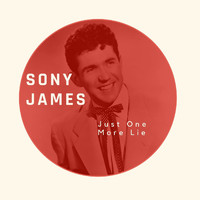 Sonny James - Just One More Lie - Sonny James
