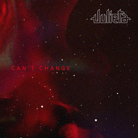 Julieta - Can't Change
