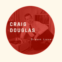 Craig Douglas - Dream Lover - Craig Douglas