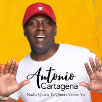 Antonio Cartagena - Nadie Quien Te Quiera Como Yo (En Vivo)