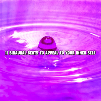 Binaural Beats Sleep - 11 Binaural Beats To Appeal To Your Inner Self
