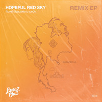 Lunaz Chill - Hopeful Red Sky (Remix EP)