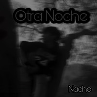 Nacho - Otra Noche