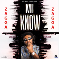 Zagga - Mi Know