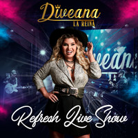 Diveana - Refresh Live Show