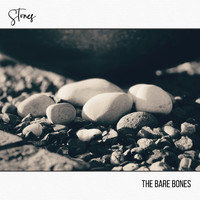 The Bare Bones - Stones