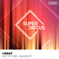 Lissat - Let It Feel Alright