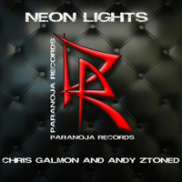 Chris Galmon & Andy Ztoned - Neon Lights