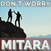 Mitara - Don't Worry