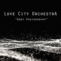 Love City Orchestra - Grey Photography
