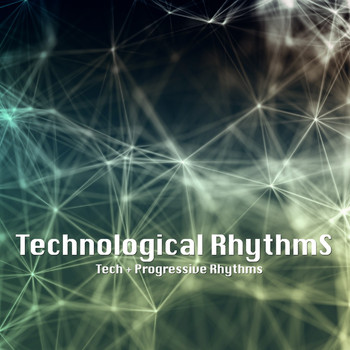 Various Artists - Technological Rhythms (Tech + Progressive Rhythms)