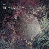 Bma - Ephemeral