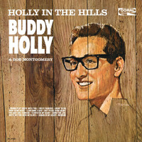 Buddy Holly - Holly In The Hills