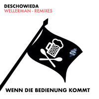 DeSchoWieda - Wenn die Bedienung kommt (Wellerman - Remixes)