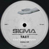 Sigma - Can't Get Enough (Sigma VIP)
