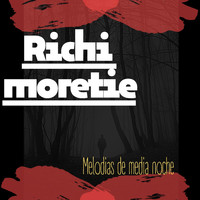 Richi moretie - Melodias de Media Noche