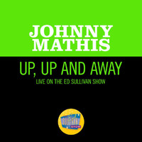 Johnny Mathis - Up, Up And Away (Live On The Ed Sullivan Show, November 12, 1967)