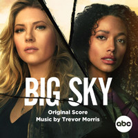 Trevor Morris - Big Sky (Original Score)
