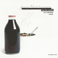 Young Black Teenagers - Tap The Bottle (The Underdog Remixes [Explicit])
