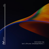 GXD & Elle Vee - Sail (LTN presents Ghostbeat Remix)
