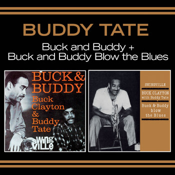 Buddy Tate - Buck and Buddy + Buck and Buddy Blow the Blues