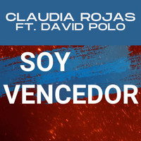 Claudia Rojas - Soy Vencedor