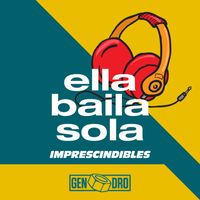 Ella Baila Sola - Imprescindibles