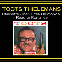 Toots Thielemans - Bluesette - Man Bites Harmonica + Road to Romance