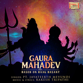 Jayateerth Mevundi - Gaura Mahadev