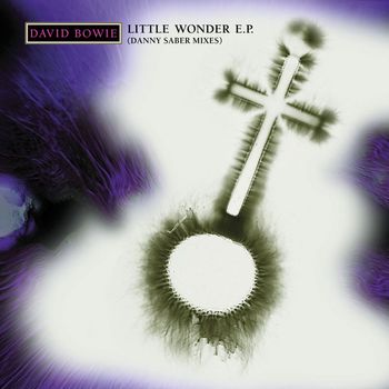 David Bowie - Little Wonder Mix E.P. (Danny Saber Mixes)