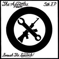 The Apostles - Smash The Spectacle! (Explicit)