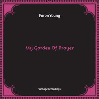 Faron Young - My Garden Of Prayer (Hq Remastered)