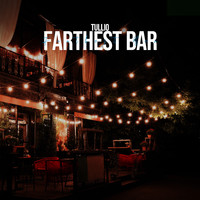 Tullio - Farthest Bar