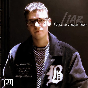 Liar - Oso Menoume Dyo