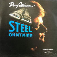 Dougie Stevenson - Steel on My Mind