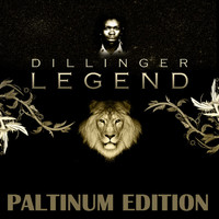 Dillinger - Legend Platinum Edition