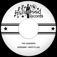 The Chargers - Speedway / Pappy's Jug