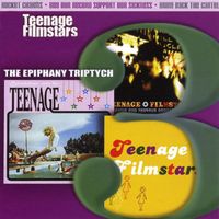 Teenage Filmstars - Rocket Charms / Buy Our Record Support Our Sickness / Bring Back the Cartel