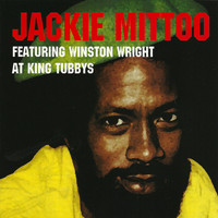 Jackie Mittoo - Jackie Mittoo Featuring Winston Wright at King Tubbys Platinum Edition