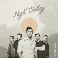 High Valley - Way Back