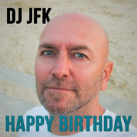 DJ Jfk - Happy Birthday