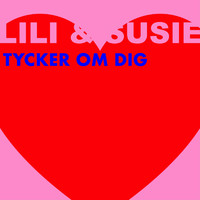 Lili & Susie - Tycker om dig