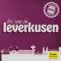 Radio Leverkusen - Bei uns in Leverkusen (Version 2022)
