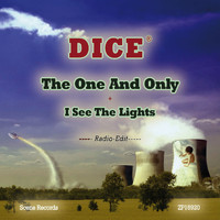 Dice - The One and Only + I See the Lights