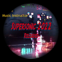 Music Instructor - Supersonic 2022 (Mike Michaels Remix)