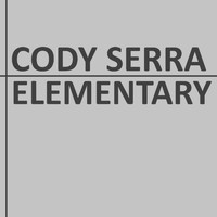Cody Serra - Elementary